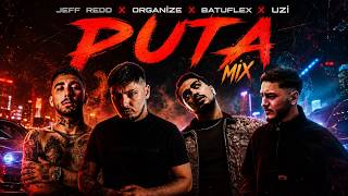 Jeff Redd & Organize & Batuflex & Uzi - Puta [4K }