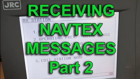 VT004 - RECEIVING NAVTEX MESSAGES Part2