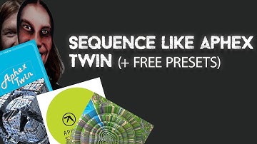 Sequence Like Aphex Twin