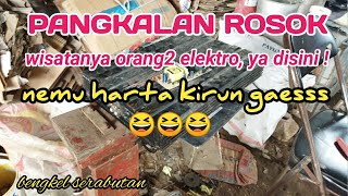 main ketempat rosok, dapat barang bagus gesss....