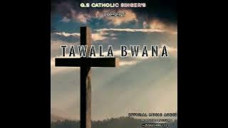 Tawala Bwana Yesu Kristo. G.s Catholic Singer's (_Audio) Mtunzi. Renatus Sawilo