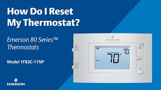 80 Series - 1F83C-11NP - How Do I Reset My Thermostat