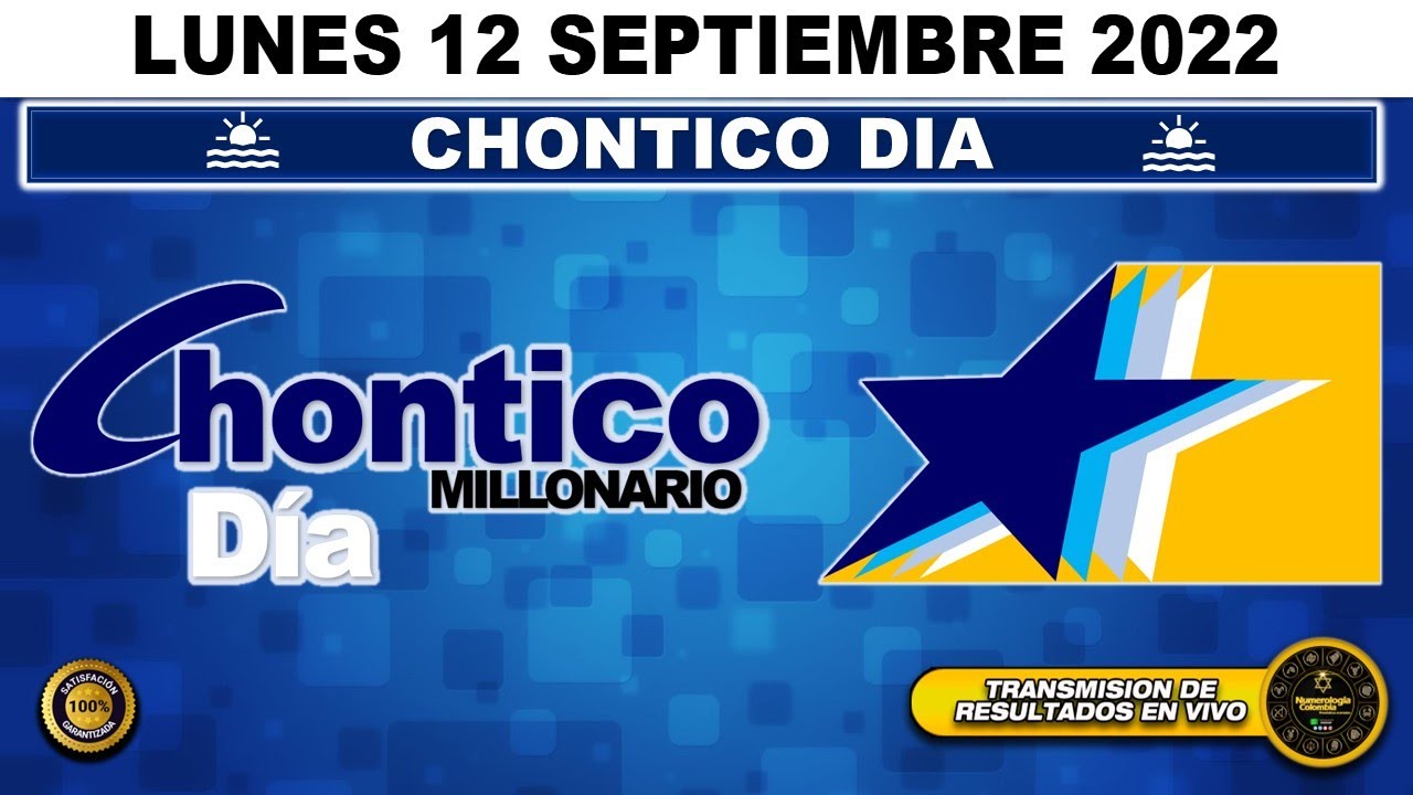 CHONTICO DÍA Resultados del LUNES 12 DE SEPTIEMBRE de 2022 ✅🥇🔥💰