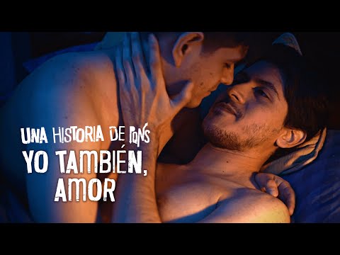 UNA HISTORIA DE PQNS | CAPÍTULO 4: YO TAMBIÉN, AMOR | SERIE GAY