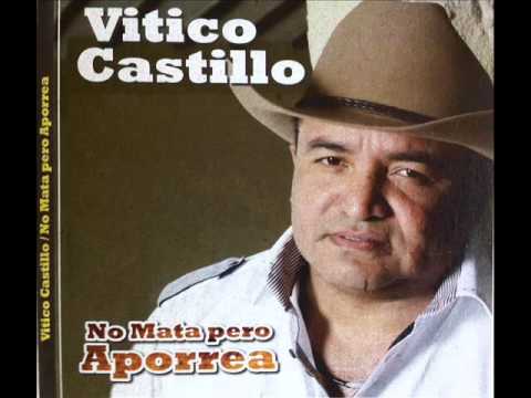 vitico castillo no me corra cantinero