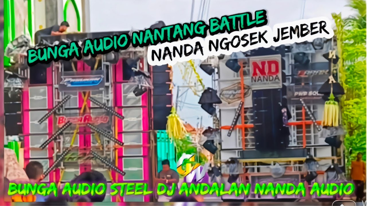 detik detik BUNGA AUDIO nantangin NANDA AUDIO.. BUNGA srukk DJ ANDALAN NANDA 😎🔥🇮🇩🎺