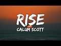 Calum Scott - Rise (Lyrics)