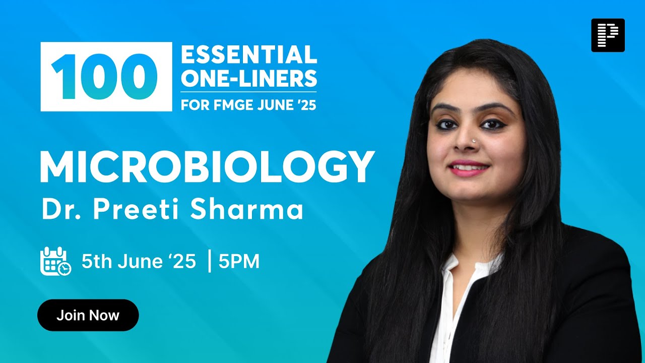 Microbiology 100 Essential One Liners For FMGE June '25 By Dr. Preeti Sharma