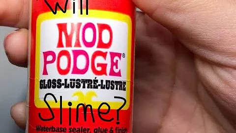 Will Mod Podge Slime?