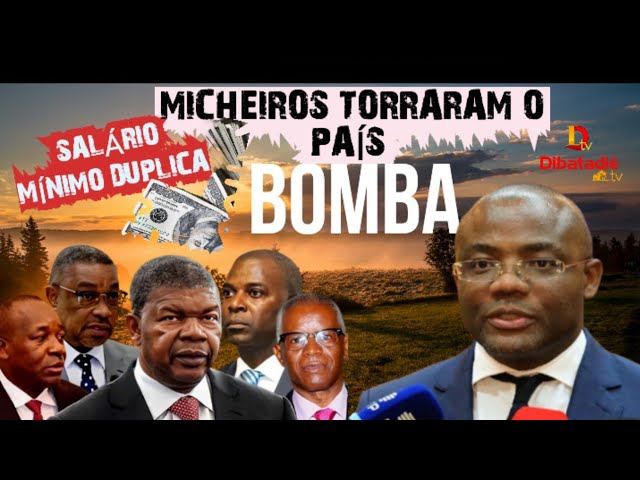 BOMBA -SALÁRIO MÍNIMO DUPLICA |  CANDONGA DE 10 milhões USD | MICHA RIJA NAS MÃOS DO MINSA.VEM OUVIR class=