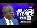 CULTE DU MERCREDI 23 07 2025 LA RELIGION HYBRIDE PASTEUR ANDRE VIBIDILA MWANA MANIANGA CULTE DU MERCREDI 23 07 2025 LA RELIGION HYBRIDE PASTEUR ANDRE VIBIDILA MWANA MANIANGA