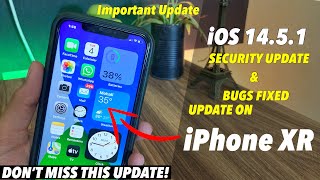 iOS 14.5.1 Update On iPhone XR | What’s New ? Should You Update | iOS 14.5.1 New Features