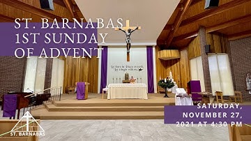 1st Sunday of Advent | Mass | November 27, 2021 | 4:30 PM | St. Barnabas