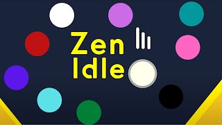 Zen Idle Gravity Meditation, android gameplay, beginner tips, tricks and guide, game review screenshot 1