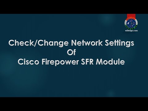 Check & Change Network Settings Of Cisco Firepower SFR Module