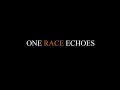 ORE | INTRO (English) ONE RACE ECHOES 2022