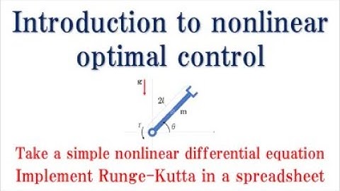 Introduction Nonlinear optimal control with Excel Solver Runge-Kutta