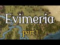Adventures in Evimeria ▪ Part 1