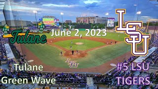 6/2/23 - Tulane vs #5 LSU