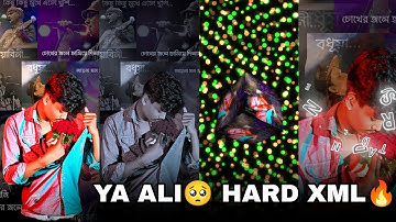 YA ALI 🥺🤧 HARD XML FILE BY SILENT NOPU 🔥🥵🥹 #zubeengarg