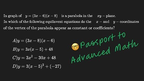 SAT Math Practice-Quadratics functions-Passport to Advanced Math