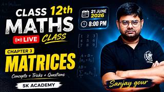 Class 12 Maths Chapter 3 Matrices | Complete One Shot | Board Exam 2026 Preparation