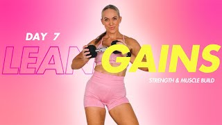 30 Minute Strength Training At Home for Weight Loss | LEAN GAINS DAY 7