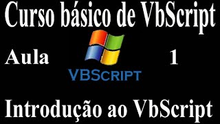 Curso básico de vbScript aula 1 Introdução.