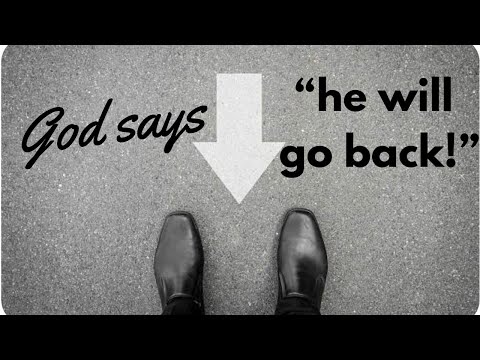 God says “he will go back” - Prophetic Word- #propheticword #god #jesus