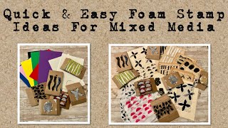 Quick & Easy Foam Stamp Ideas For Your Mixed Media