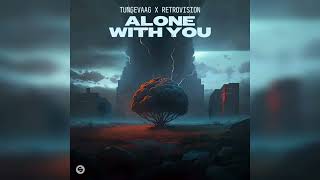 Tungevaad x RetroVision - Alone With Me