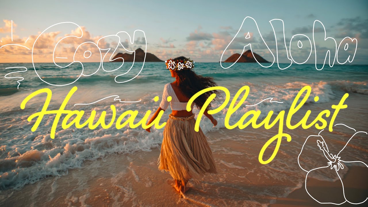 Cozy Aloha 🏝️ Chill Hawaiian Ukulele Song Playlist Cozy Aloha 🏝️ Chill Hawaiian Ukulele Song Playlist