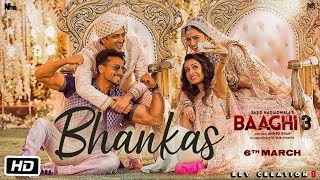 Baaghi 3: BHANKAS | Tiger S, Shraddha K | Bappi Lahiri,Dev Negi,Jonita Gandhi | REY CREATION  |