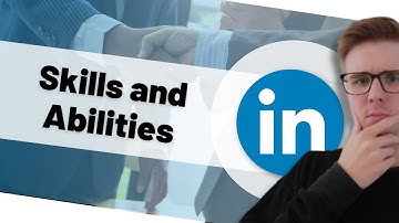 Skills and Abilities: Here