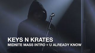 Keys N Krates | Midnite Mass Intro + U Already Know | CBC Music Festival