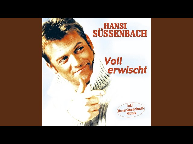Hansi Süssenbach - Du Hast Mich Voll Erwischt