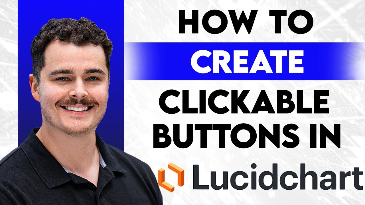 How To Create Clickable Buttons In Lucidchart [2026 Guide] - YouTube