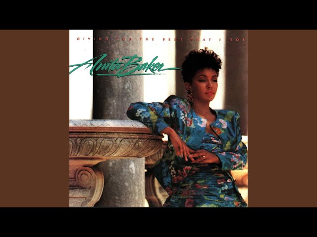 Anita Baker
 - Just Because