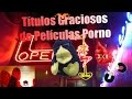 porno en el cine- Titulos graciosos de peliculas porno