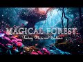 Maigcal forest ambience  relaxing with fantasy music  sleep well rest stress relief 