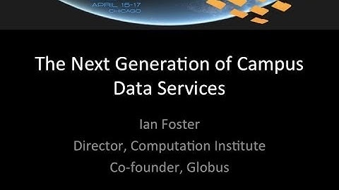 GlobusWorld 2014 Keynote - Ian Foster