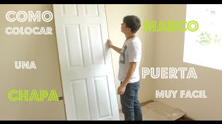 How to install door frame  Door More Chapa Easy Step By Step  Luis Lovon