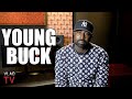 Young Buck on Feeling Betrayed By 50 Cent for Posting Emotional Phone Call (Part 21)