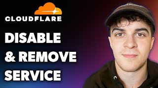How to Disable and Remove the Cloudflare Service (Full 2025 Guide)