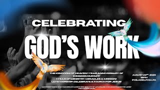 The Kingdom of Heaven 1 Year Anniversary: Celebrating God’s Work