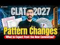 CLAT 2027 Pattern Changes: What to Expect from the New Committee? | Keshav Malpani