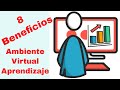 🔵 8 Beneficios del Ambiente Virtual de Aprendizaje para el Conocimiento de Tus Trabajadores