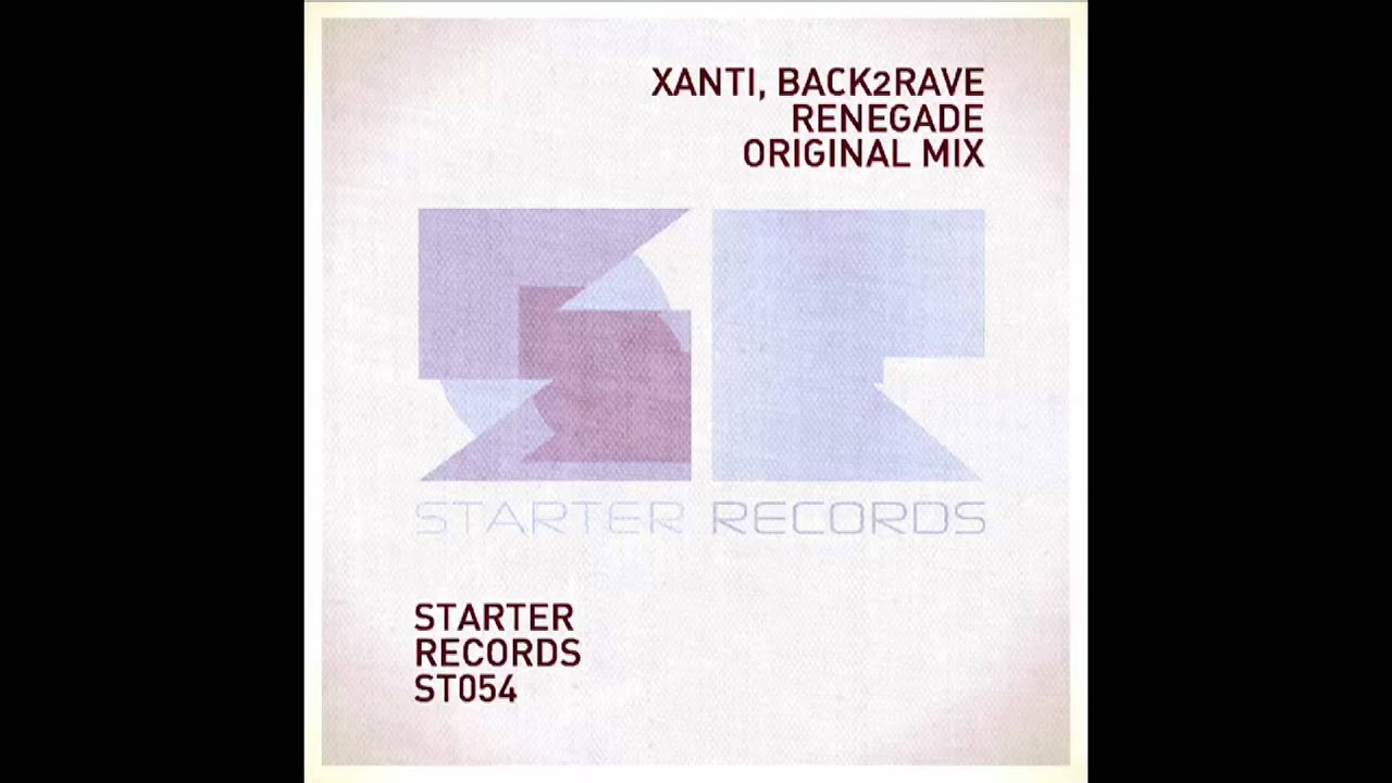 Xanti , Back2Rave -  Renegade (Original Mix)