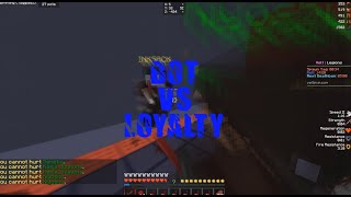 BOT 🍌 vs Loyalty 💉 | Velt Legions