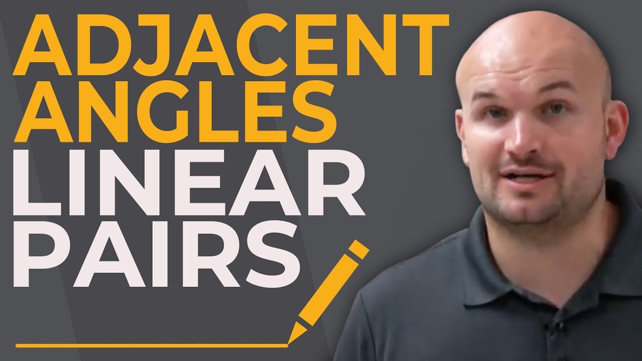 what-are-adjacent-angles-and-linear-pairs-youtube